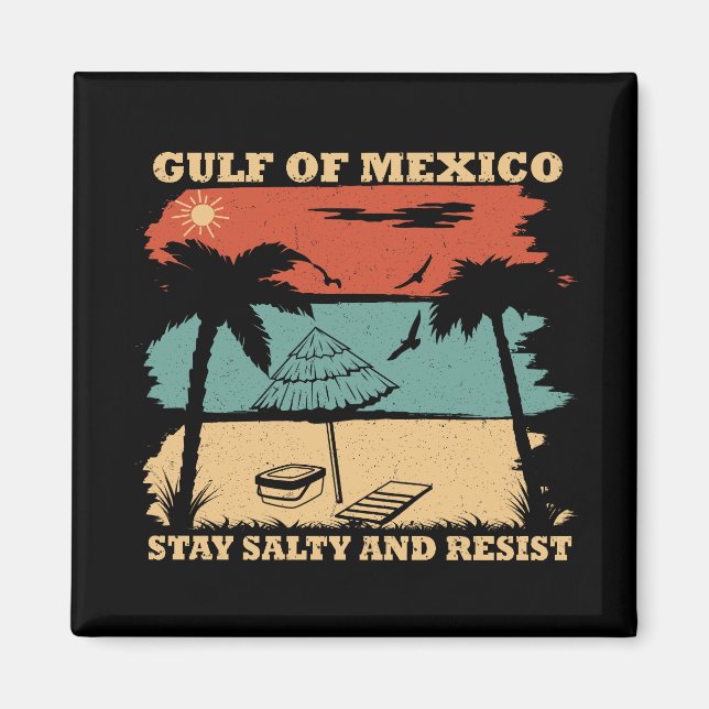 Aimant Le golfe du Mexique reste salé résister à la résis (Devant)