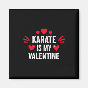 Aimant Le karaté est mon cadeau de la Saint-Valentin pour
