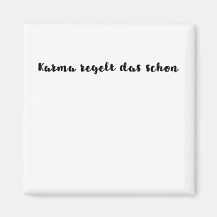 Aimant Le karma s'en occupe