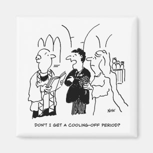 Aimant Le marié veut une période de refroidissement