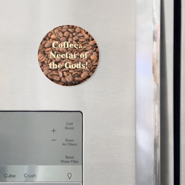 Aimant Le nectar de café des dieux ! (In situ (réfrigérateur))