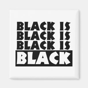 Aimant Le noir est noir