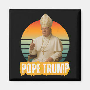 Aimant Le pape Trump drôle Trump Vatican Christian Retro