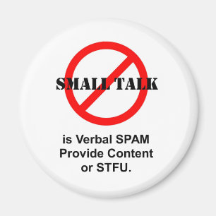 Aimant Le petit entretien est Spam verbal