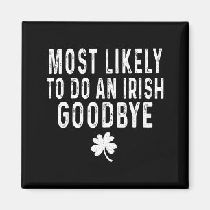 Aimant Le plus susceptible de faire un au revoir irlandai
