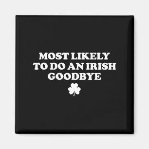 Aimant Le plus susceptible de faire un au revoir irlandai