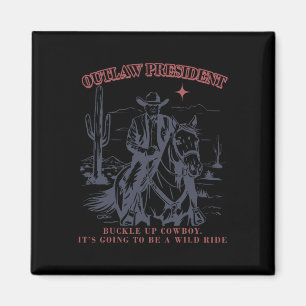 Aimant Le président Buckle Cowboy hors-la-loi Ça va être 