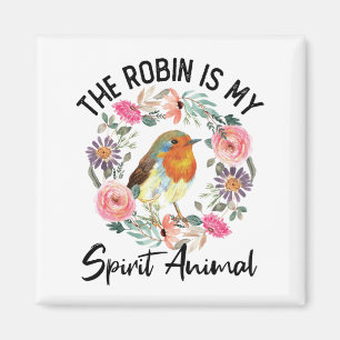 Aimant Le Robin Est Mon Esprit Animal Love Robins