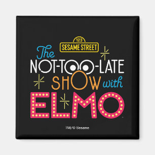 Aimant Le show pas trop tard avec Elmo