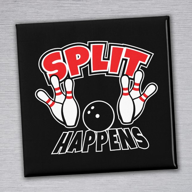 Aimant Le split arrive drôle Bowling (Créateur téléchargé)