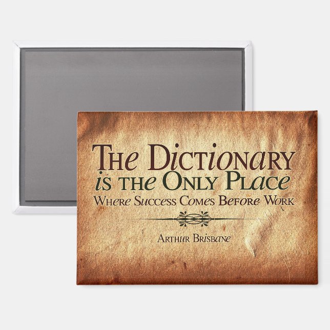 Aimant Le Succès Arrive Avant Le Travail (Recto/Verso)