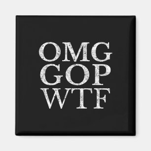 Aimant Le T-shirt Républicain Gop Wtf Anti Trump