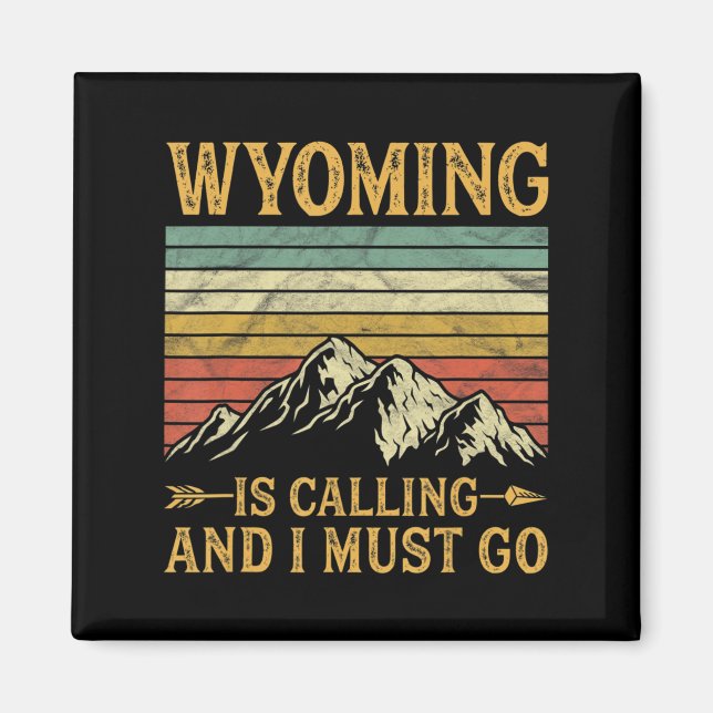 Aimant Le Wyoming Appelle Et Je Dois Aller 7 (Devant)