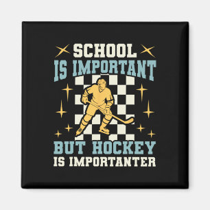 Aimant L'école est importante Le hockey est encore plus i