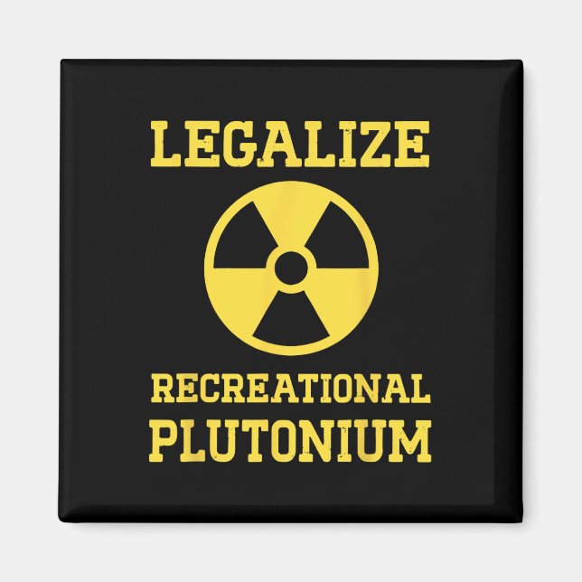 Aimant Légaliser le plutonium récréatif (Devant)