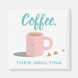 Aimant Les amateurs de café mignon Dessin Drôle Citation