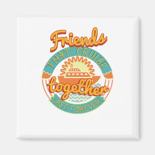 Aimant Les amis qui croisent ensemble restent ensemble la