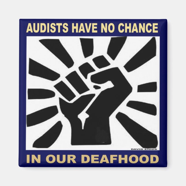 Aimant Les audistes n'ont aucune chance dans notre Deafho (Devant)