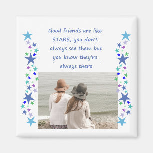 Aimant Les bons amis sont comme des photos personnalisées