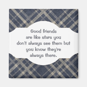 Aimant Les bons amis sont comme les étoiles Citation pers