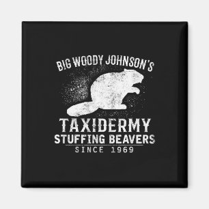 Aimant Les castors de farce de Big Woody Johnson