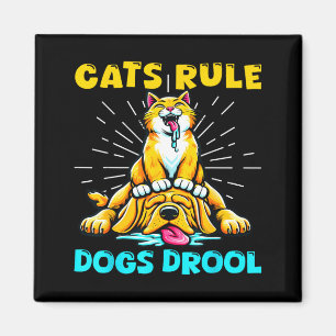 Aimant Les chats règnent les chiens bavent Maman chat Pap