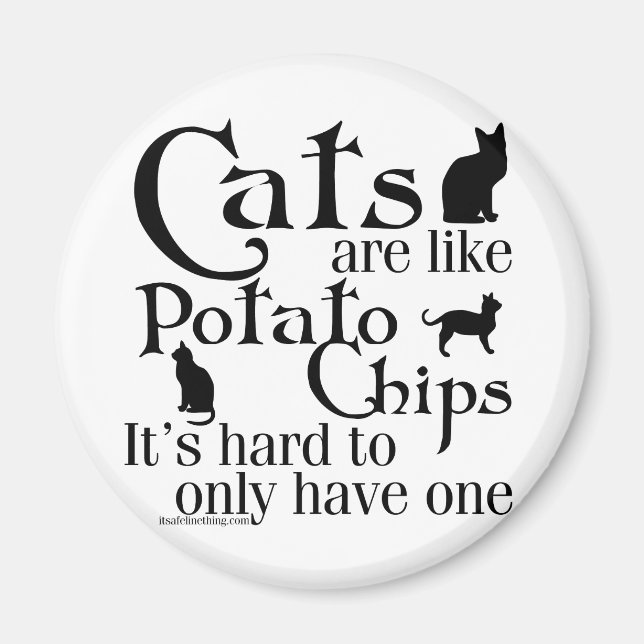 Aimant Les chats sont comme des chips... (Devant)