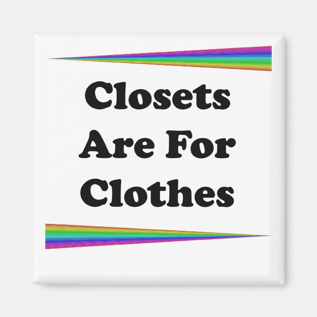 Aimant Les Closets Sont Pour Les Vêtements (Devant)