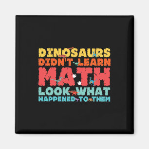 Aimant Les dinosaures n'ont pas appris les maths Mathémat