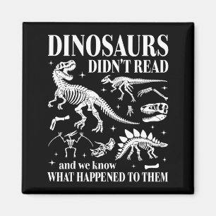 Aimant Les dinosaures n'ont pas lu. Regardez ce qui est a