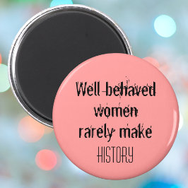 Aimant Les femmes bien conduites inspiration citent fémin
