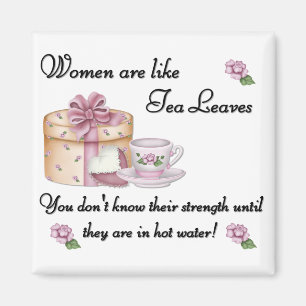Aimant Les femmes sont comme l'aimant de feuilles de thé
