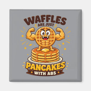 Aimant Les gaufres sont juste des pancakes avec des abdos
