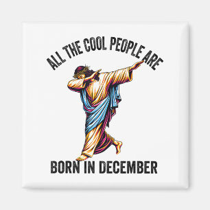 Aimant Les gens cool sont nés en décembre Christian Noël