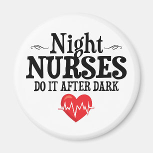 Aimant Les infirmières de nuit le font après l'obscurit