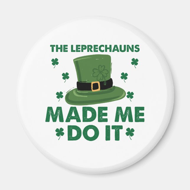 Aimant Les Leprechauns M'Ont Fait Le Faire Jour de la Sai (Devant)