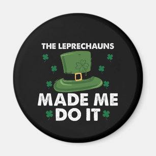 Aimant Les Leprechauns M'Ont Fait Le Faire Jour de la Sai