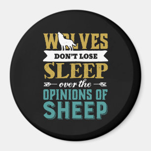 Aimant Les loups ne perdent pas le sommeil au-dessus de