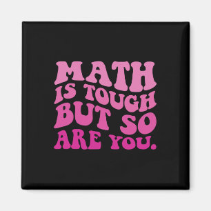 Aimant Les maths sont dures mais vous aussi Retour au mat