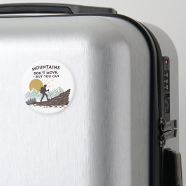 Aimant Les montagnes ne bougent pas, mais vous pouvez