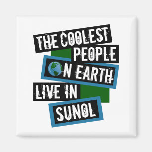Aimant Les personnes les plus cool sur Terre vivent à Sun