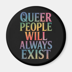 Aimant Les personnes queer existeront toujours, alliées à