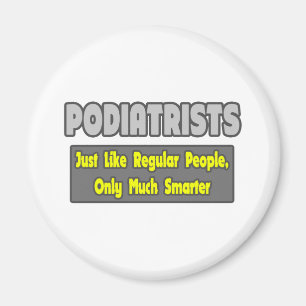 Aimant Les podiatres...plus intelligents