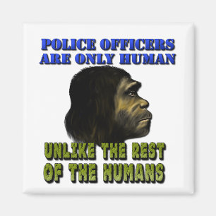 Aimant Les policiers ne sont humains que