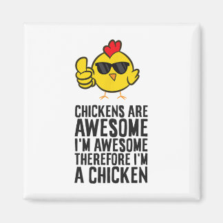 Aimant Les poules sont géniales Je suis génial Donc je su