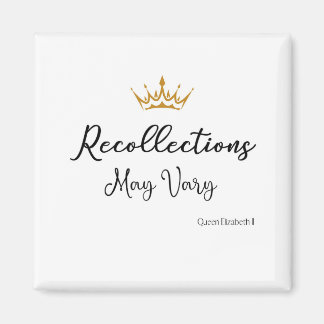 Aimant Les souvenirs peuvent varier Citation Queen E Gold