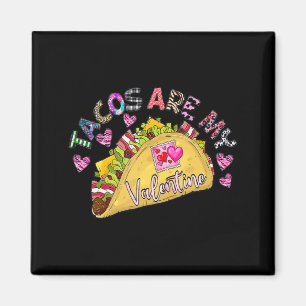 Aimant Les Tacos Sont Mon Valentin T Shirt De La Saint-Va