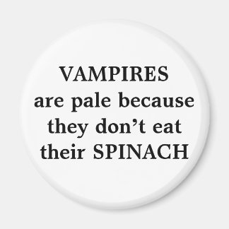 Aimant Les VAMPIRES sont pâles parce qu’ils ne mangent pa