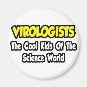 Aimant Les virologues...Le monde des enfants Cool de la s