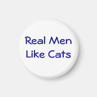 Aimant Les vrais hommes aiment les chats